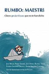 RUMBO: MAESTRA, MAESTRO | 9788480184601 | PAREJA SALINAS, JOSÉ MIGUEL | Llibres Parcir | Llibreria Parcir | Llibreria online de Manresa | Comprar llibres en català i castellà online