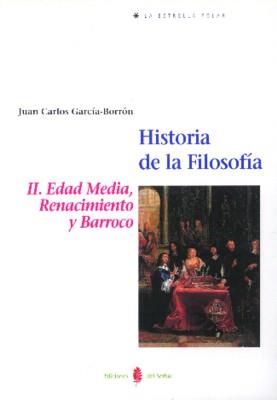 HISTORIA DE LA FILOSOFIA II EDAD MEDIA | 9788476282168 | GARCIA-BORRON | Llibres Parcir | Llibreria Parcir | Llibreria online de Manresa | Comprar llibres en català i castellà online