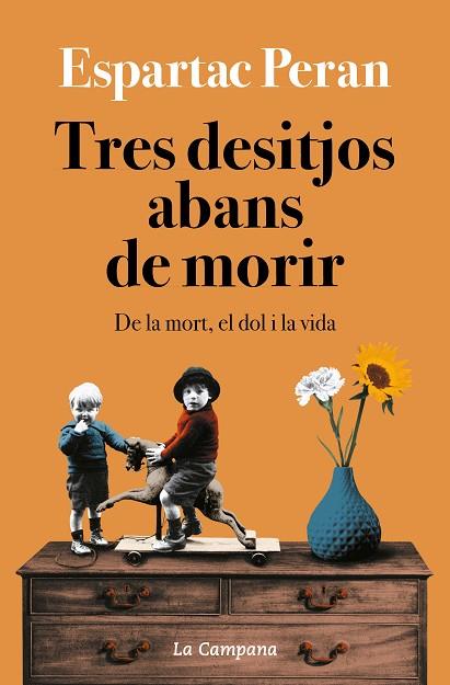 TRES DESITJOS ABANS DE MORIR | 9788418226731 | PERAN, ESPARTAC | Llibres Parcir | Llibreria Parcir | Llibreria online de Manresa | Comprar llibres en català i castellà online