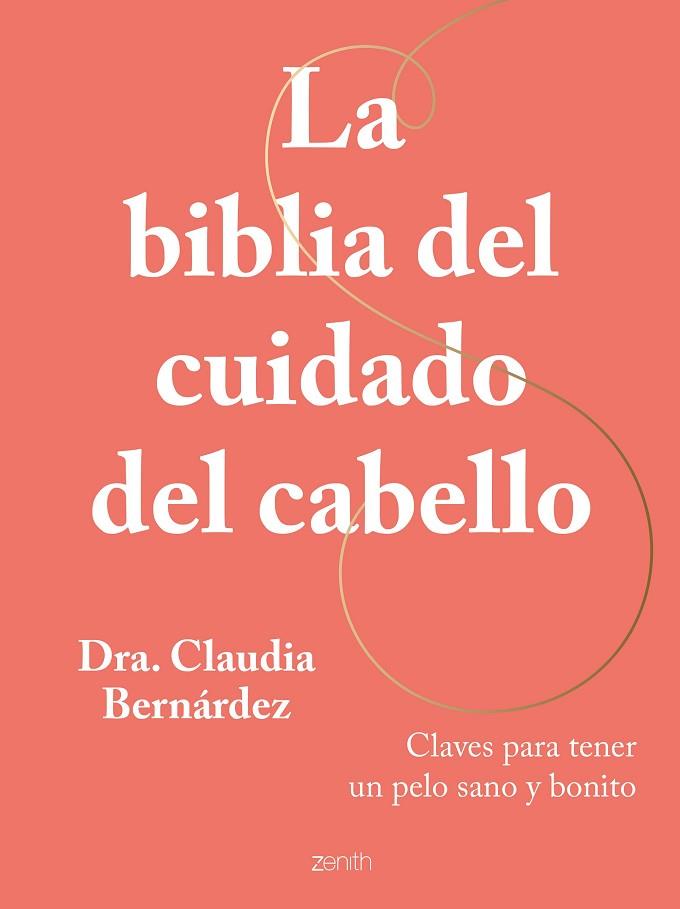 LA BIBLIA DEL CUIDADO DEL CABELLO | 9788408269946 | DRA. CLAUDIA BERNÁRDEZ | Llibres Parcir | Llibreria Parcir | Llibreria online de Manresa | Comprar llibres en català i castellà online