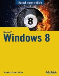 Windows 8 | 9788441532878 | Scott Peña, Patricia | Llibres Parcir | Llibreria Parcir | Llibreria online de Manresa | Comprar llibres en català i castellà online