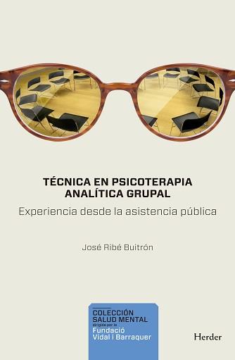 TÉCNICA EN PSICOTERAPIA ANALÍTICA GRUPAL | 9788425447044 | RIBÉ, JOSÉ MIGUEL | Llibres Parcir | Llibreria Parcir | Llibreria online de Manresa | Comprar llibres en català i castellà online