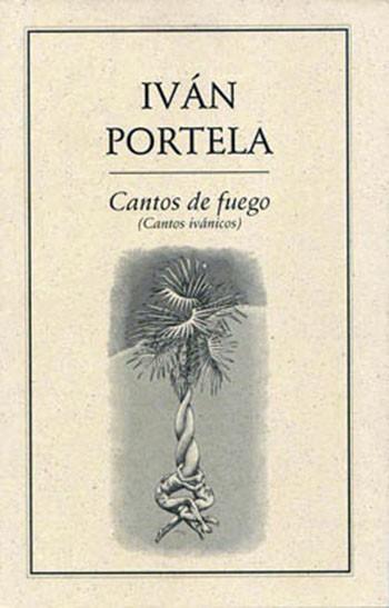 CANTOS DE FUEGO "CANTOS IVÁNICOS" | PODI27847 | PORTELA  IVÁN | Llibres Parcir | Llibreria Parcir | Llibreria online de Manresa | Comprar llibres en català i castellà online