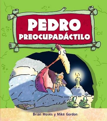 PEDRO PREOCUPADÁCTILO | 9788467840186 | MOSES, BRIAN | Llibres Parcir | Llibreria Parcir | Llibreria online de Manresa | Comprar llibres en català i castellà online