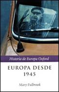 EUROPA DESDE 1945 | 9788484323082 | FULLBROOK | Llibres Parcir | Llibreria Parcir | Llibreria online de Manresa | Comprar llibres en català i castellà online