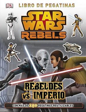 PEGATINAS:STAR WARS REBELS. REBELDES VS IMPERIO | 9788408134015 | AA. VV. | Llibres Parcir | Llibreria Parcir | Llibreria online de Manresa | Comprar llibres en català i castellà online