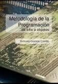 METODOLOGÍA DE LA PROGRAMACIÓN | 9788433858689 | GARRIDO CARRILLO, ANTONIO | Llibres Parcir | Llibreria Parcir | Llibreria online de Manresa | Comprar llibres en català i castellà online