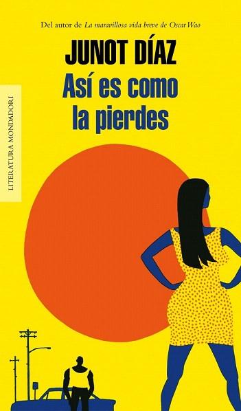 ASÍ ES COMO LA PIERDES | 9788439726791 | DIAZ,JUNOT | Llibres Parcir | Llibreria Parcir | Llibreria online de Manresa | Comprar llibres en català i castellà online