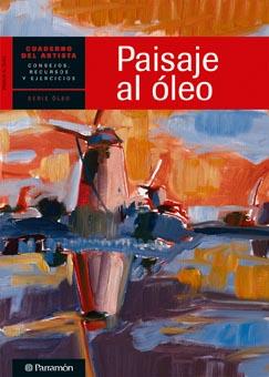 PAISAJE AL OLEO col cuaderno del artista serie oleo | 9788434236257 | Llibres Parcir | Llibreria Parcir | Llibreria online de Manresa | Comprar llibres en català i castellà online