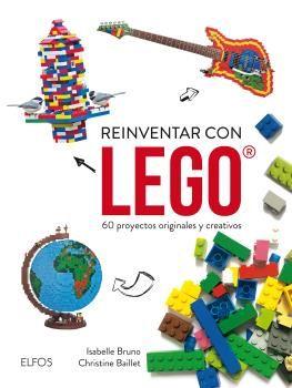 REINVENTAR CON LEGO | 9788416965038 | BUNO, ISABELLE/BAILLET, CHRISTINE | Llibres Parcir | Llibreria Parcir | Llibreria online de Manresa | Comprar llibres en català i castellà online