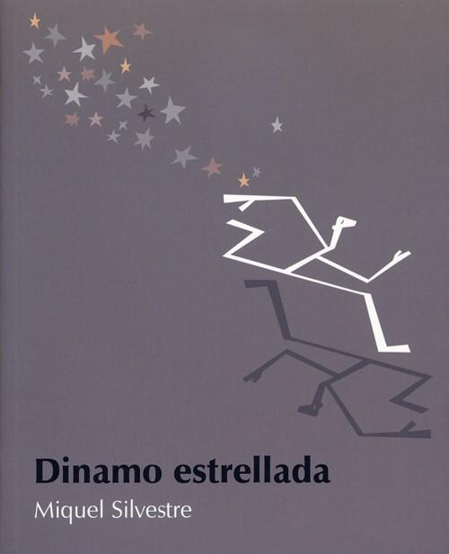 DINAMO ESTRELLADA | 9788495764232 | MIQUEL SILVESTRE | Llibres Parcir | Llibreria Parcir | Llibreria online de Manresa | Comprar llibres en català i castellà online