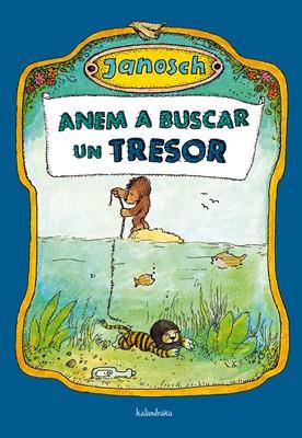 ANEM A BUSCAR UN TRESOR | 9788484648192 | JANOSCH | Llibres Parcir | Llibreria Parcir | Llibreria online de Manresa | Comprar llibres en català i castellà online