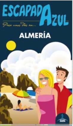 ALMERIA ESCAPADA AZUL | 9788416137770 | MONREAL, MANUEL | Llibres Parcir | Llibreria Parcir | Llibreria online de Manresa | Comprar llibres en català i castellà online