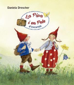 LA PIPA I EN PELE D'EXCURSIó | 9788494758980 | Llibres Parcir | Llibreria Parcir | Llibreria online de Manresa | Comprar llibres en català i castellà online