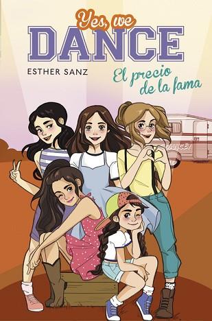 EL PRECIO DE LA FAMA (SERIE YES, WE DANCE 4) | 9788490435663 | ESTHER SANZ | Llibres Parcir | Llibreria Parcir | Llibreria online de Manresa | Comprar llibres en català i castellà online