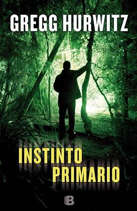 INSTINTO PRIMARIO | 9788466656467 | HURWITZ, GREGG ANDREW | Llibres Parcir | Llibreria Parcir | Llibreria online de Manresa | Comprar llibres en català i castellà online