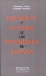 PRESENTE FUTURO PENSIONES EN ESPAÐA | 9788474903867 | CARPIO | Llibres Parcir | Llibreria Parcir | Llibreria online de Manresa | Comprar llibres en català i castellà online