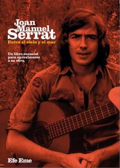 JOAN MANUEL SERRAT, ENTRE EL CIELO Y EL MAR | 9788495749468 | VV.AA | Llibres Parcir | Llibreria Parcir | Llibreria online de Manresa | Comprar llibres en català i castellà online