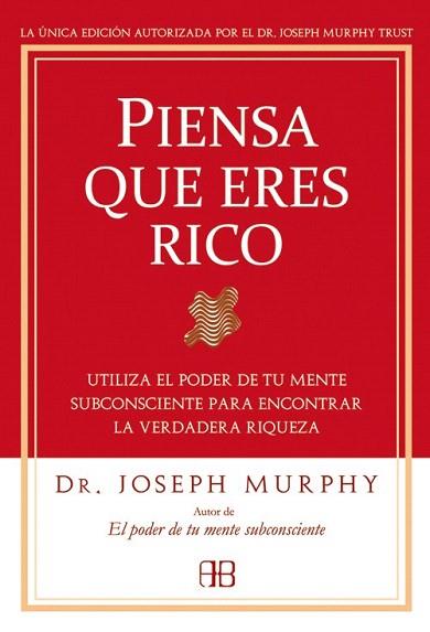 PIENSA QUE ERES RICO utiliza el poder de tu mente subconsci | 9788496111936 | DR JOSEPH MURPHY | Llibres Parcir | Llibreria Parcir | Llibreria online de Manresa | Comprar llibres en català i castellà online