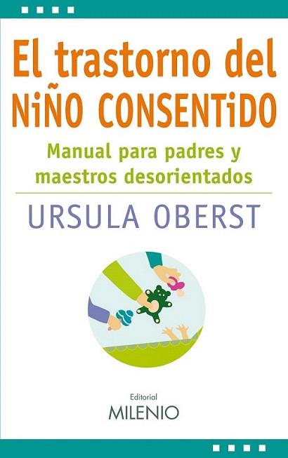 EL TRANSTORNO DEL NIÐO CONSENTIDO | 9788497433938 | OBERST URSULA | Llibres Parcir | Llibreria Parcir | Llibreria online de Manresa | Comprar llibres en català i castellà online