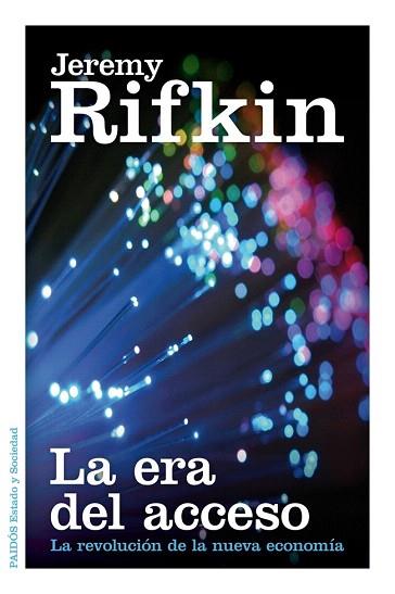 LA ERA DEL ACCESO | 9788449329319 | JEREMY RIFKIN | Llibres Parcir | Llibreria Parcir | Llibreria online de Manresa | Comprar llibres en català i castellà online