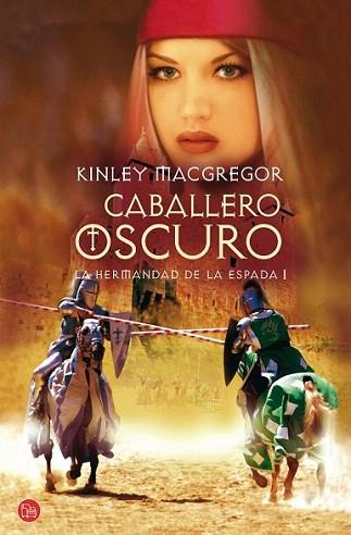 CABALLERO OSCURO hermandad de la espada I | 9788466322171 | KINLEY MACGREGOR | Llibres Parcir | Librería Parcir | Librería online de Manresa | Comprar libros en catalán y castellano online