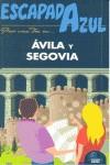 Escapada Azul  Ávila y Segovia | 9788480238892 | Ledrado, Paloma | Llibres Parcir | Llibreria Parcir | Llibreria online de Manresa | Comprar llibres en català i castellà online