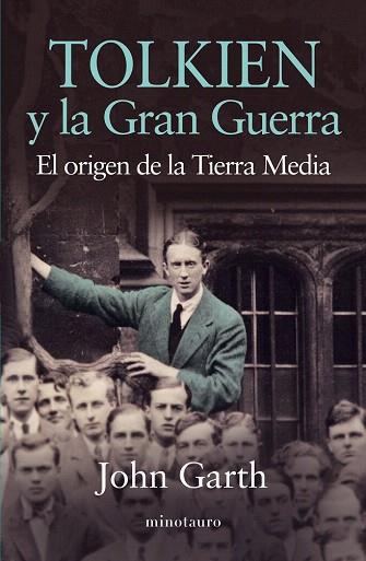 TOLKIEN Y LA GRAN GUERRA | 9788445002070 | JOHN GARTH | Llibres Parcir | Llibreria Parcir | Llibreria online de Manresa | Comprar llibres en català i castellà online