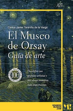 MUSEO DE ORSAY. GUÍA DE ARTE | 9788418943485 | TARANILLA DE LA VARGA, CARLOS JAVIER | Llibres Parcir | Llibreria Parcir | Llibreria online de Manresa | Comprar llibres en català i castellà online