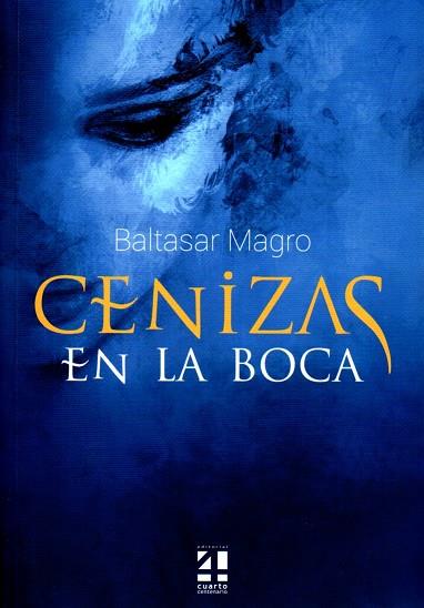 CENIZAS EN LA BOCA | 9788494081170 | MAGRO, BALTASAR | Llibres Parcir | Llibreria Parcir | Llibreria online de Manresa | Comprar llibres en català i castellà online