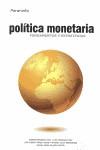 POLITICA MONETARIA FUNDAMENTOS ESTRATEGIAS | 9788497328920 | FERNANDEZ A | Llibres Parcir | Llibreria Parcir | Llibreria online de Manresa | Comprar llibres en català i castellà online