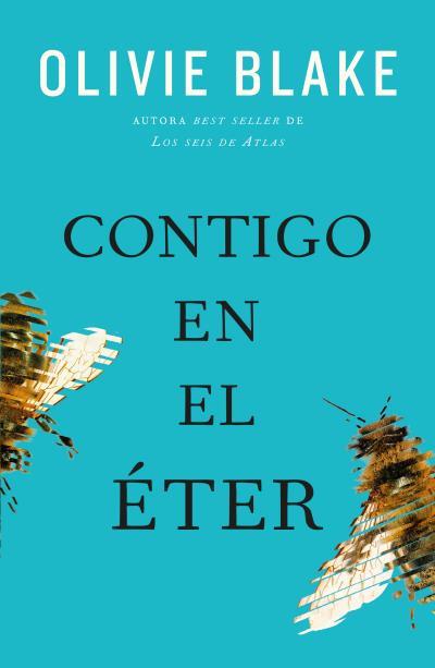 CONTIGO EN EL ÉTER | 9788419030245 | BLAKE, OLIVIE | Llibres Parcir | Llibreria Parcir | Llibreria online de Manresa | Comprar llibres en català i castellà online