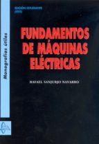 FUNDAMENTOS DE MÁQUINAS ELÉCTRICAS (MONOGRAFIAS UTILES) | 9788415793823 | SANJURJO NAVARRO, RAFAEL | Llibres Parcir | Llibreria Parcir | Llibreria online de Manresa | Comprar llibres en català i castellà online