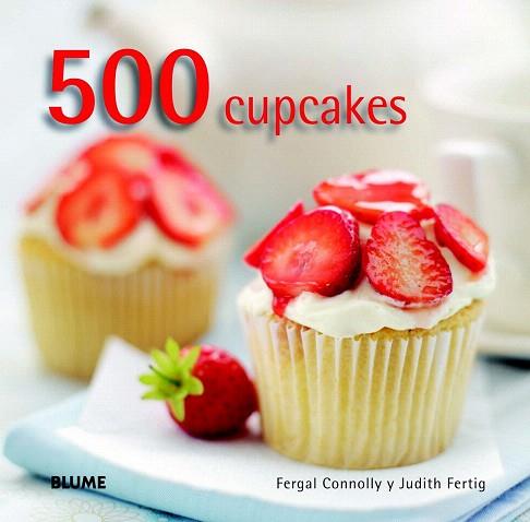 500 CUPCAKES | 9788415317616 | CONNOLLY, FERGAL/FERTIG, JUDITH | Llibres Parcir | Llibreria Parcir | Llibreria online de Manresa | Comprar llibres en català i castellà online