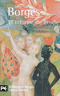 EL INFORME DE BRODIE | 9788420633329 | JOSE LUIS BORGES | Llibres Parcir | Llibreria Parcir | Llibreria online de Manresa | Comprar llibres en català i castellà online