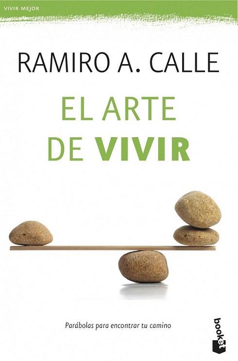 El arte de vivir | 9788427039612 | Ramiro A. Calle | Llibres Parcir | Llibreria Parcir | Llibreria online de Manresa | Comprar llibres en català i castellà online