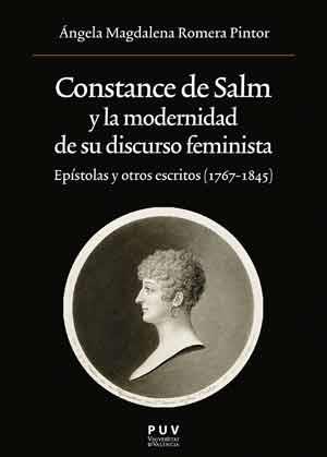 CONSTANCE DE SALM Y LA MODERNIDAD DE SU DISCURSO FEMINISTA | 9788437096469 | ROMERA PINTOR, ÁNGELA MAGDALENA | Llibres Parcir | Llibreria Parcir | Llibreria online de Manresa | Comprar llibres en català i castellà online