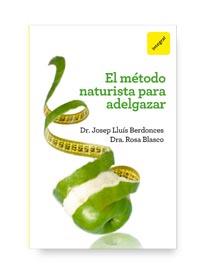 EL METODO NATURISTA PARA ADELGAZAR | 9788492981700 | BERDONCES J LL DR BLASCO M R DRA | Llibres Parcir | Llibreria Parcir | Llibreria online de Manresa | Comprar llibres en català i castellà online