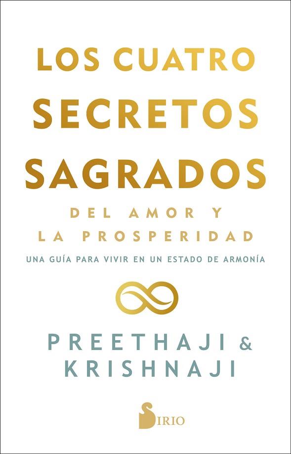 LOS CUATRO SECRETOS SAGRADOS DEL AMOR Y DE LA PROSPERIDAD | 9788418531095 | PREETHAJI/KRISHNAJI | Llibres Parcir | Llibreria Parcir | Llibreria online de Manresa | Comprar llibres en català i castellà online