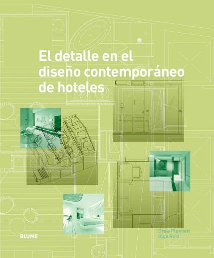 EL DETALLE EN EL DISEÑO CONTEMPORÁNEO DE HOTELES | 9788498016994 | PLUNKETT, DREW/REID, OLGA | Llibres Parcir | Llibreria Parcir | Llibreria online de Manresa | Comprar llibres en català i castellà online