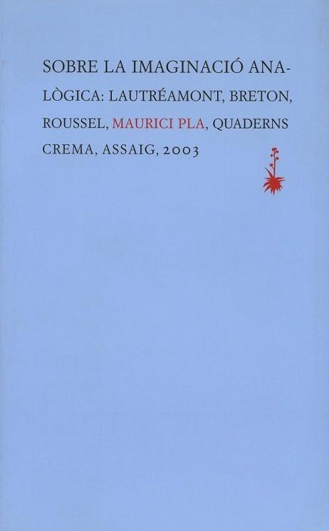 SOBRE LA IMAGINACIO ANALOGICA | 9788477273936 | PLA MAURICI | Llibres Parcir | Llibreria Parcir | Llibreria online de Manresa | Comprar llibres en català i castellà online