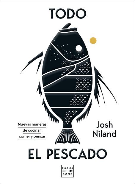 TODO EL PESCADO | 9788408224099 | NILAND, JOSH | Llibres Parcir | Llibreria Parcir | Llibreria online de Manresa | Comprar llibres en català i castellà online