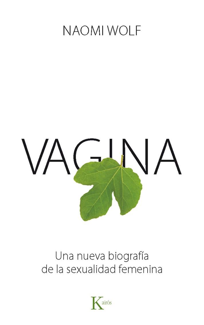 VAGINA | 9788499883151 | WOLF, NAOMI | Llibres Parcir | Llibreria Parcir | Llibreria online de Manresa | Comprar llibres en català i castellà online