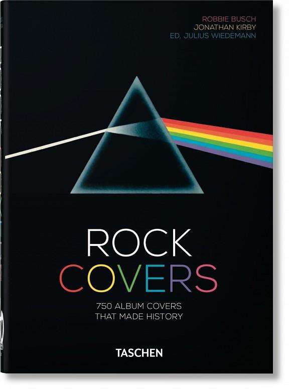 ROCK COVERS – 40TH ANNIVERSARY EDITION | 9783836576444 | BUSCH, ROBBIE/KIRBY, JONATHAN | Llibres Parcir | Llibreria Parcir | Llibreria online de Manresa | Comprar llibres en català i castellà online