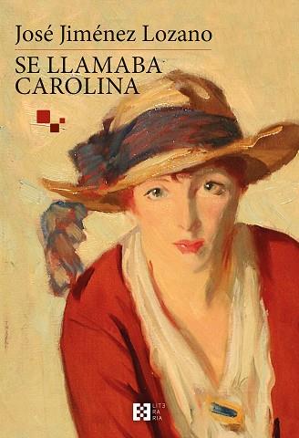 SE LLAMABA CAROLINA | 9788490551400 | JIMÉNEZ LOZANO, JOSÉ | Llibres Parcir | Llibreria Parcir | Llibreria online de Manresa | Comprar llibres en català i castellà online