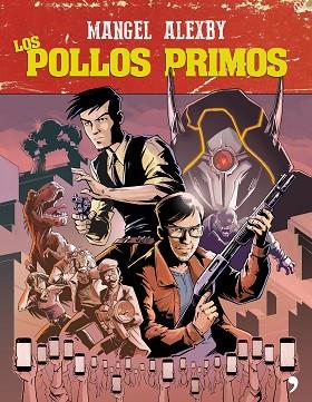 LOS POLLOS PRIMOS | 9788499986180 | MANGEL/ÁLEXBY11 | Llibres Parcir | Llibreria Parcir | Llibreria online de Manresa | Comprar llibres en català i castellà online