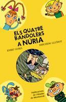 ELS QUATRE BANDOLERS A NURIA | 9788498832266 | ENRIC GOMA | Llibres Parcir | Llibreria Parcir | Llibreria online de Manresa | Comprar llibres en català i castellà online