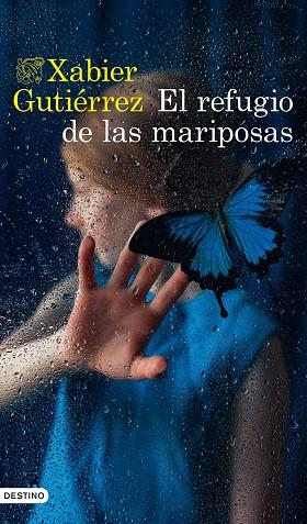 EL REFUGIO DE LAS MARIPOSAS | 9788423362219 | GUTIÉRREZ, XABIER | Llibres Parcir | Llibreria Parcir | Llibreria online de Manresa | Comprar llibres en català i castellà online