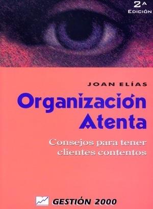 ORGANIZACION ATENTA | 9788480885195 | ELIAS | Llibres Parcir | Llibreria Parcir | Llibreria online de Manresa | Comprar llibres en català i castellà online