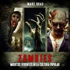 ZOMBIES MUERTOS VIVIENTES EN LA CULTURA POPULAR | 9788493753221 | GRAS MARC | Llibres Parcir | Llibreria Parcir | Llibreria online de Manresa | Comprar llibres en català i castellà online